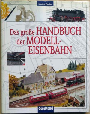 Das grosse Handbuch der Modelleisenbahn, Tiedtke