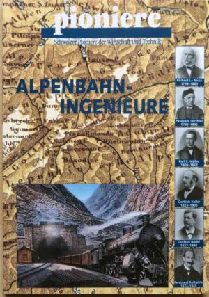 Alpenbahningenieure, Schweizer Pioniere