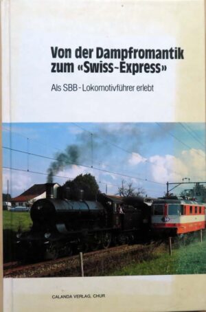 Von der Dampfromantik zum Swiss-Express, Arnold