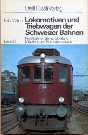 Lokomotiven und Triebwagen der Schweizer Bahnen 3, Willen