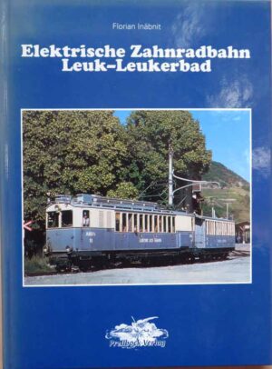 Elektrische Zahnradbahn Leuk-Leukerbad, Inäbnit