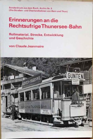 Erinnerung an die rechtsufrige Thunersee-Bahn