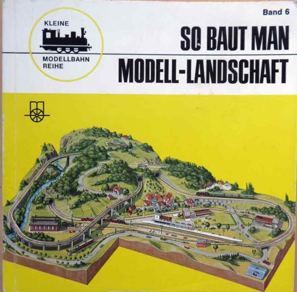 So baut man Modell-Landschaft, Balcke