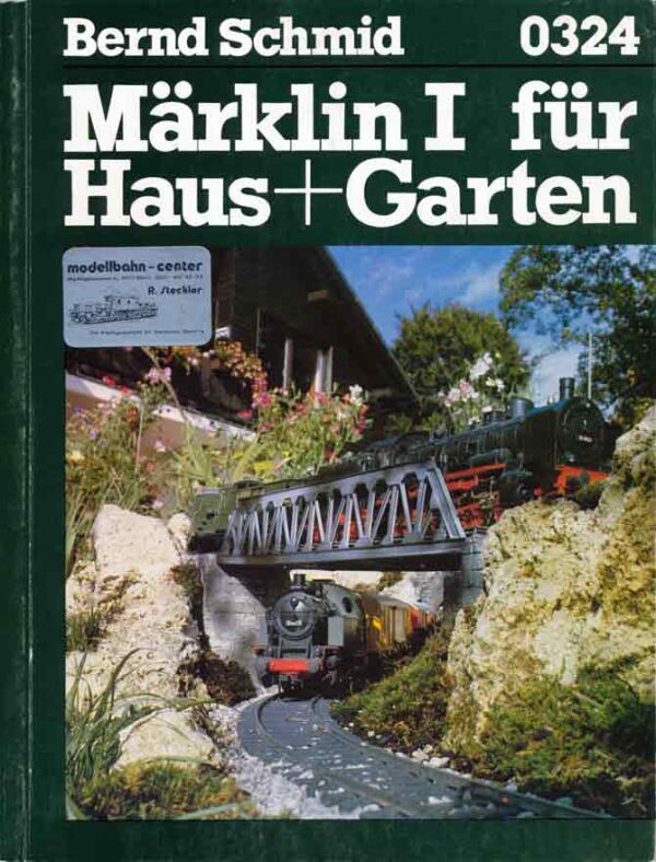 Märklin 1 für Haus+Garten, Schmid