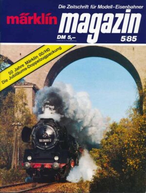 Märklin Magazin 1985/05