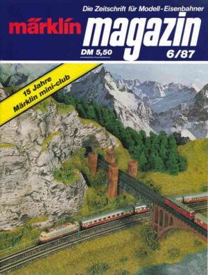 Märklin Magazin 1987/06